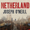 Netherland, Joseph O'Neill